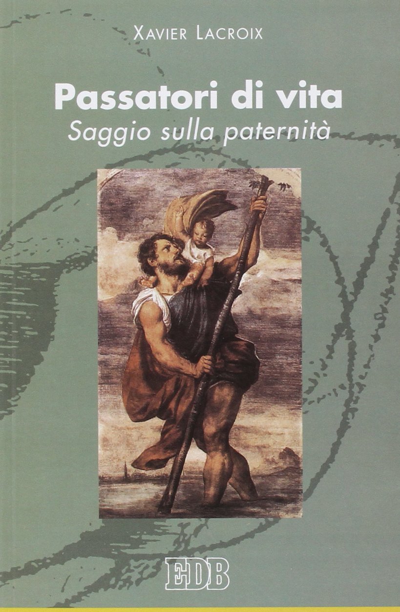Passatori di vita. Saggio sulla paternità book