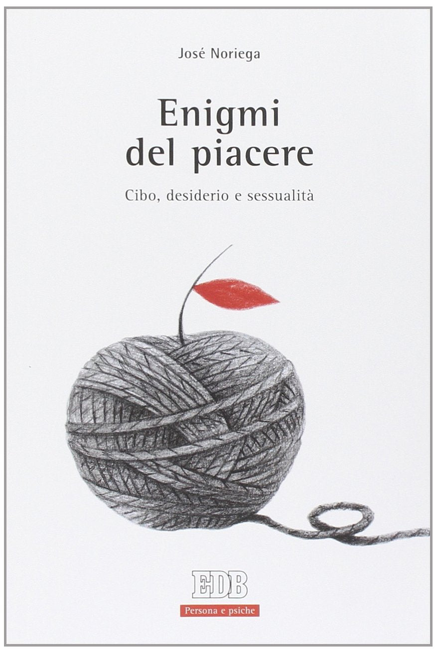 Enigmi del piacere. Cibo, desiderio e sessualità book