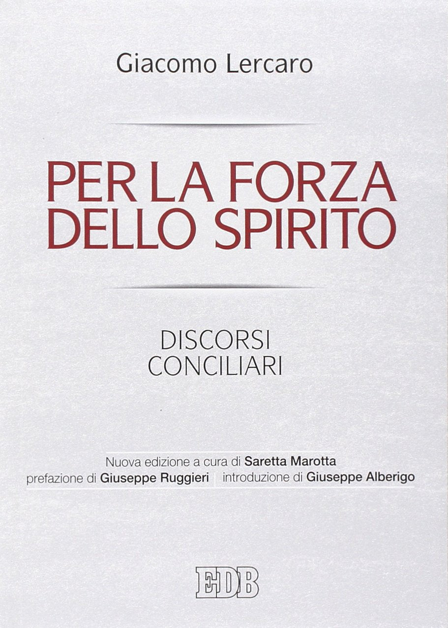Per la forza dello Spirito. Discorsi conciliari book