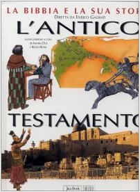 La Bibbia e la sua storia. Nuova ediz.. L'Antico Testamento (Vol. 1) book