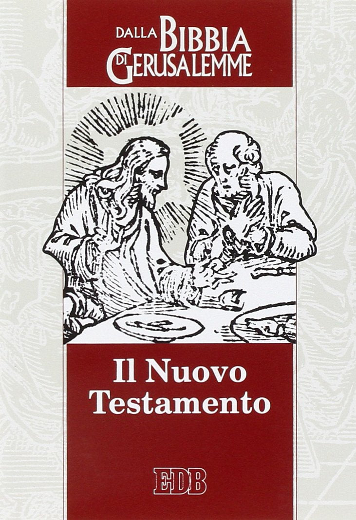 Il Nuovo Testamento. Da «La Bibbia di Gerusalemme» (Bibbia e testi biblici) Religion & Esotericism
