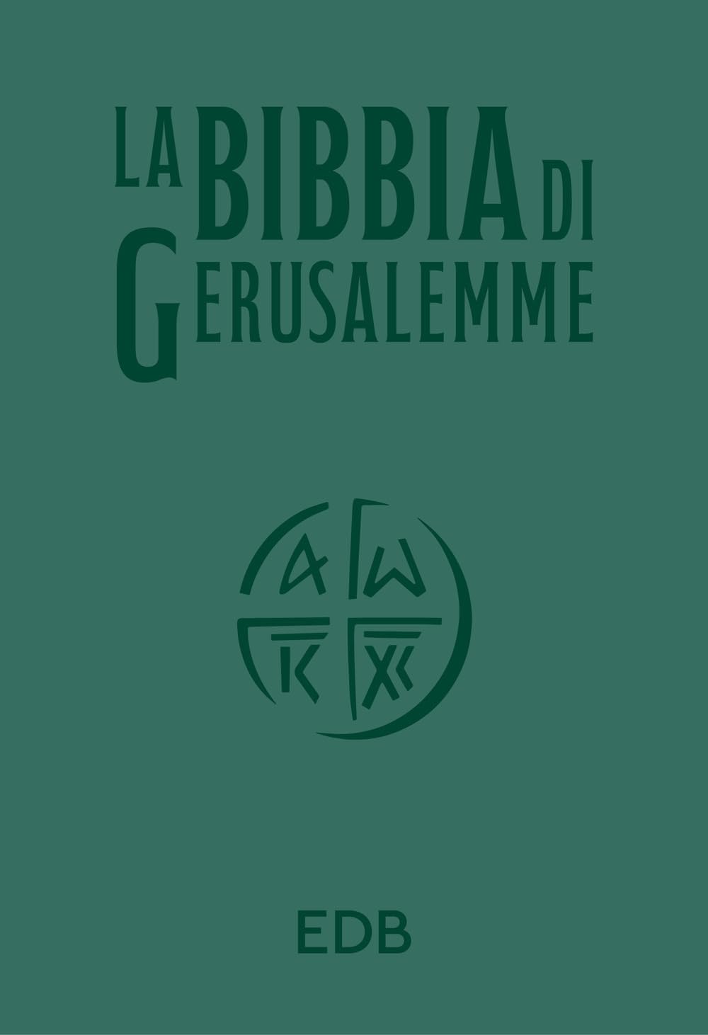 La Bibbia di Gerusalemme. Ediz. verde (Bibbia e testi biblici) Religion & Esotericism