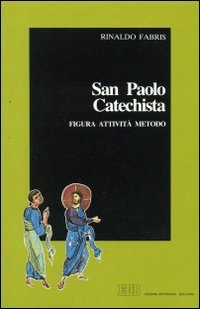 San Paolo catechista. Figura, attività e metodo (Servire il Vangelo, Band 5) Religion & Esotericism