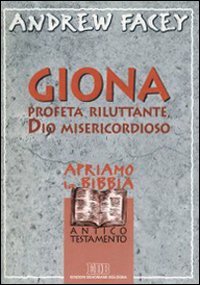 Giona. Profeta riluttante, Dio misericordioso book