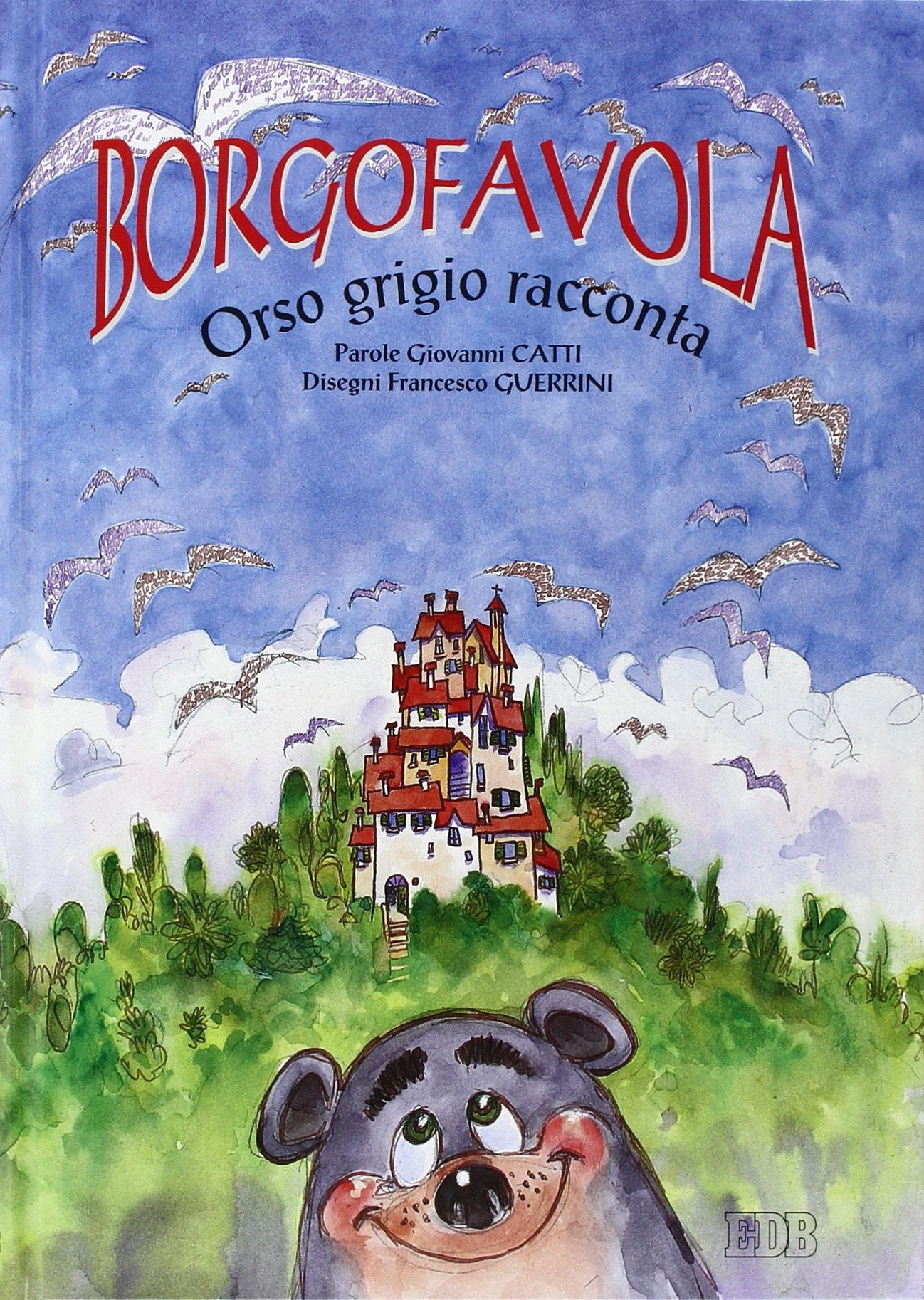 Borgofavola. Orso grigio racconta (Momenti della chiesa italiana, Band 2) Children's books
