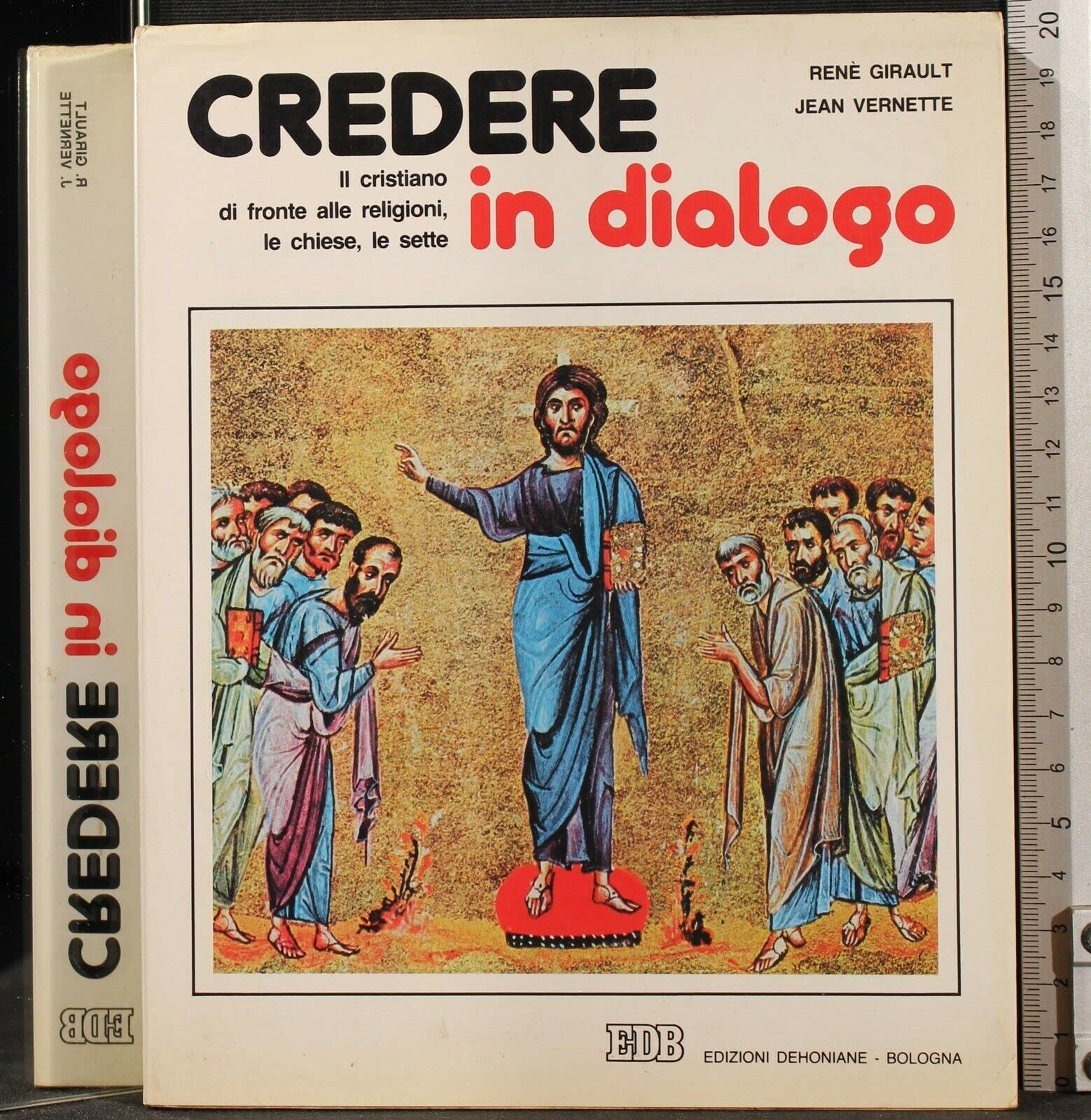 Credere in dialogo. Il cristiano di fronte alle religioni, le chiese, le sette Religion & Esotericism