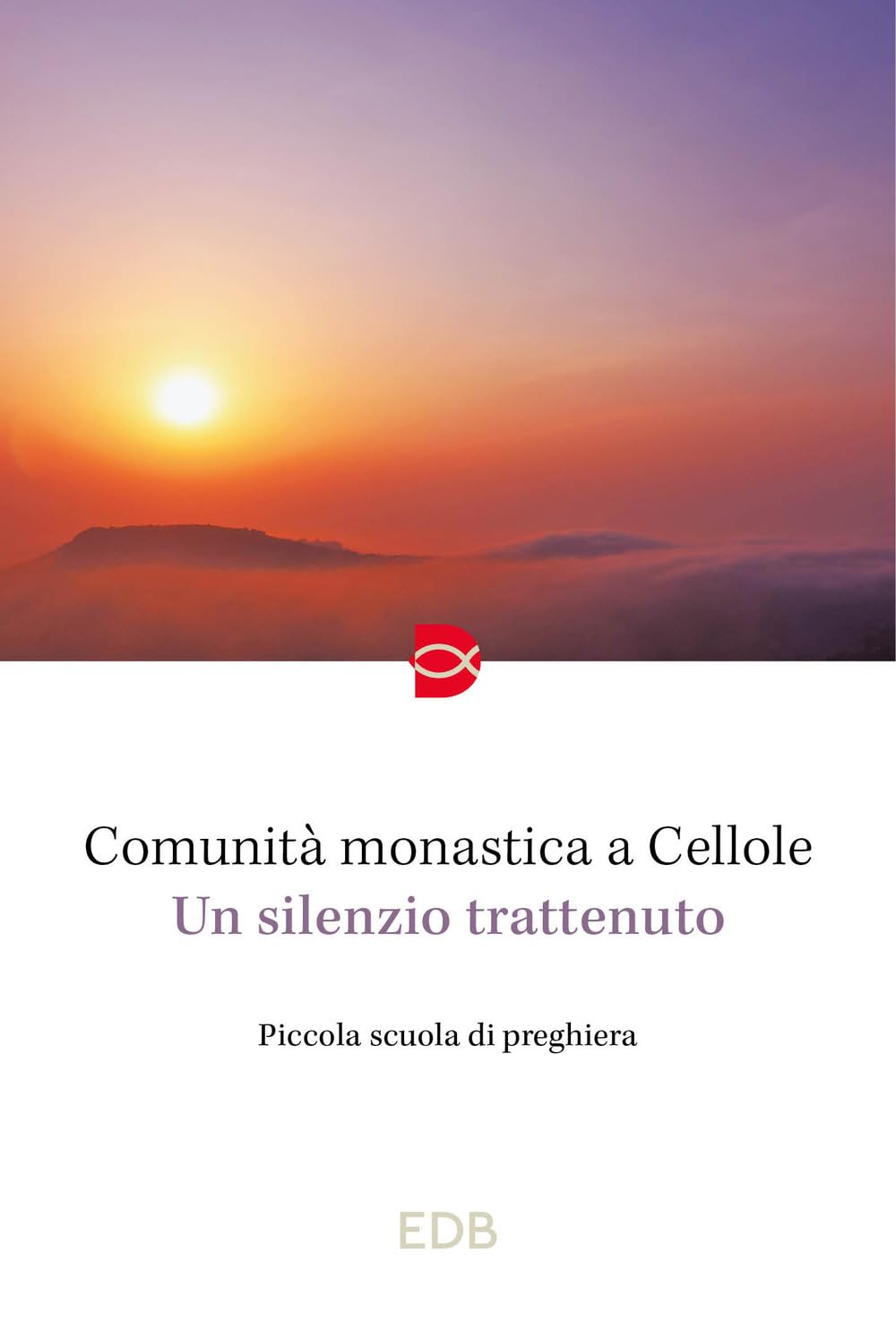 Un silenzio trattenuto. Piccola scuola di preghiera book