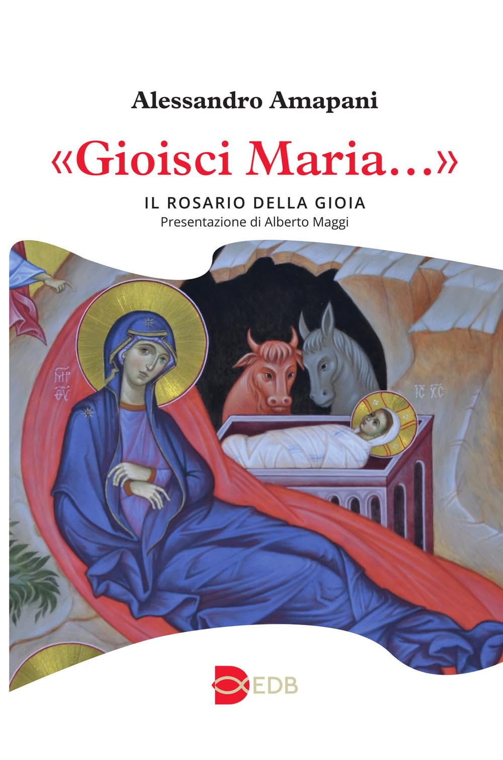 «Gioisci Maria…». Il rosario della gioia (Liturgia viva) Religion & Esotericism