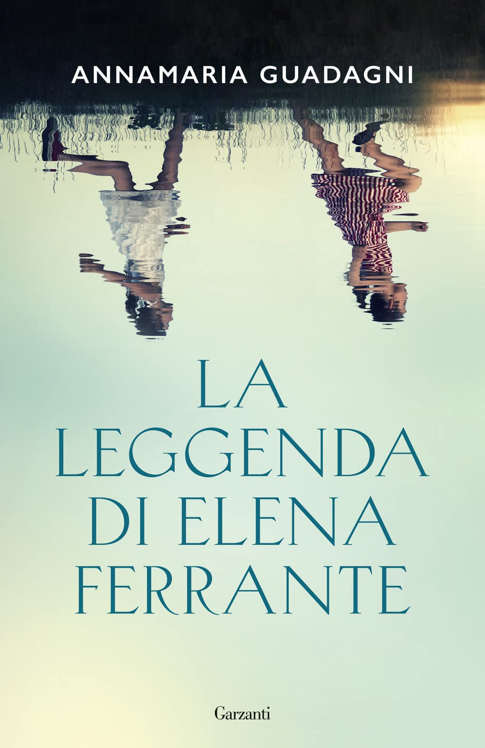 La leggenda di Elena Ferrante book