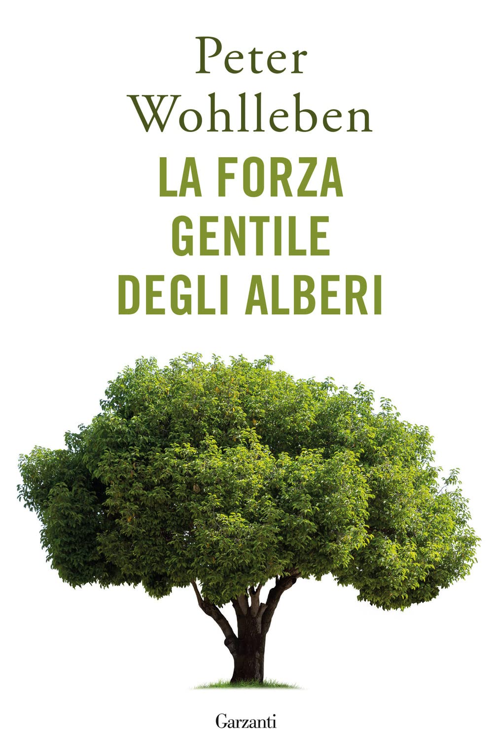 La forza gentile degli alberi (Saggi) Natural Sciences