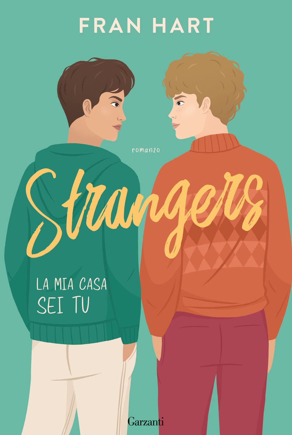 Strangers. La mia casa sei tu (Narratori moderni) LGBTQ+