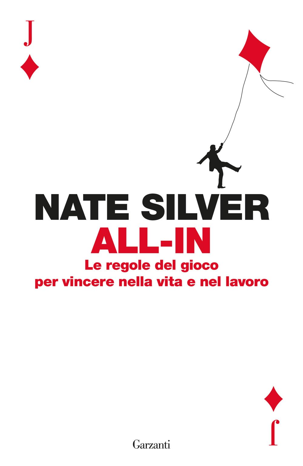 All-in. Le regole del gioco per vincere nella vita e nel lavoro Business, Finance & Career