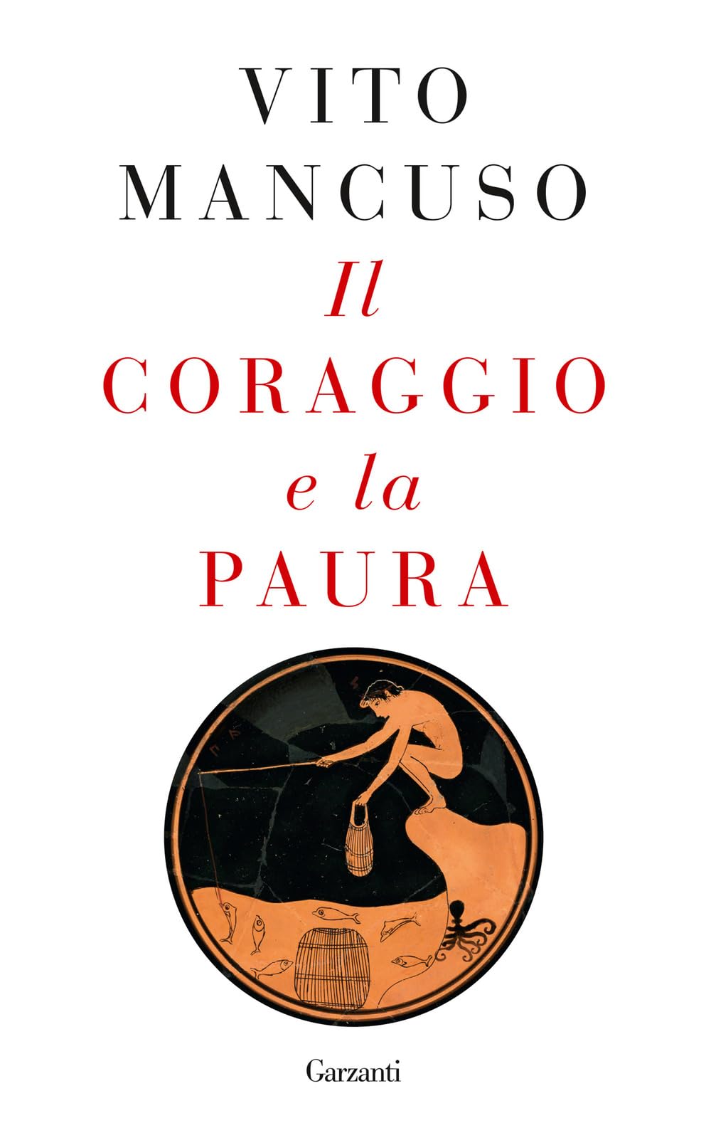 Il coraggio e la paura (Elefanti bestseller) Philosophy