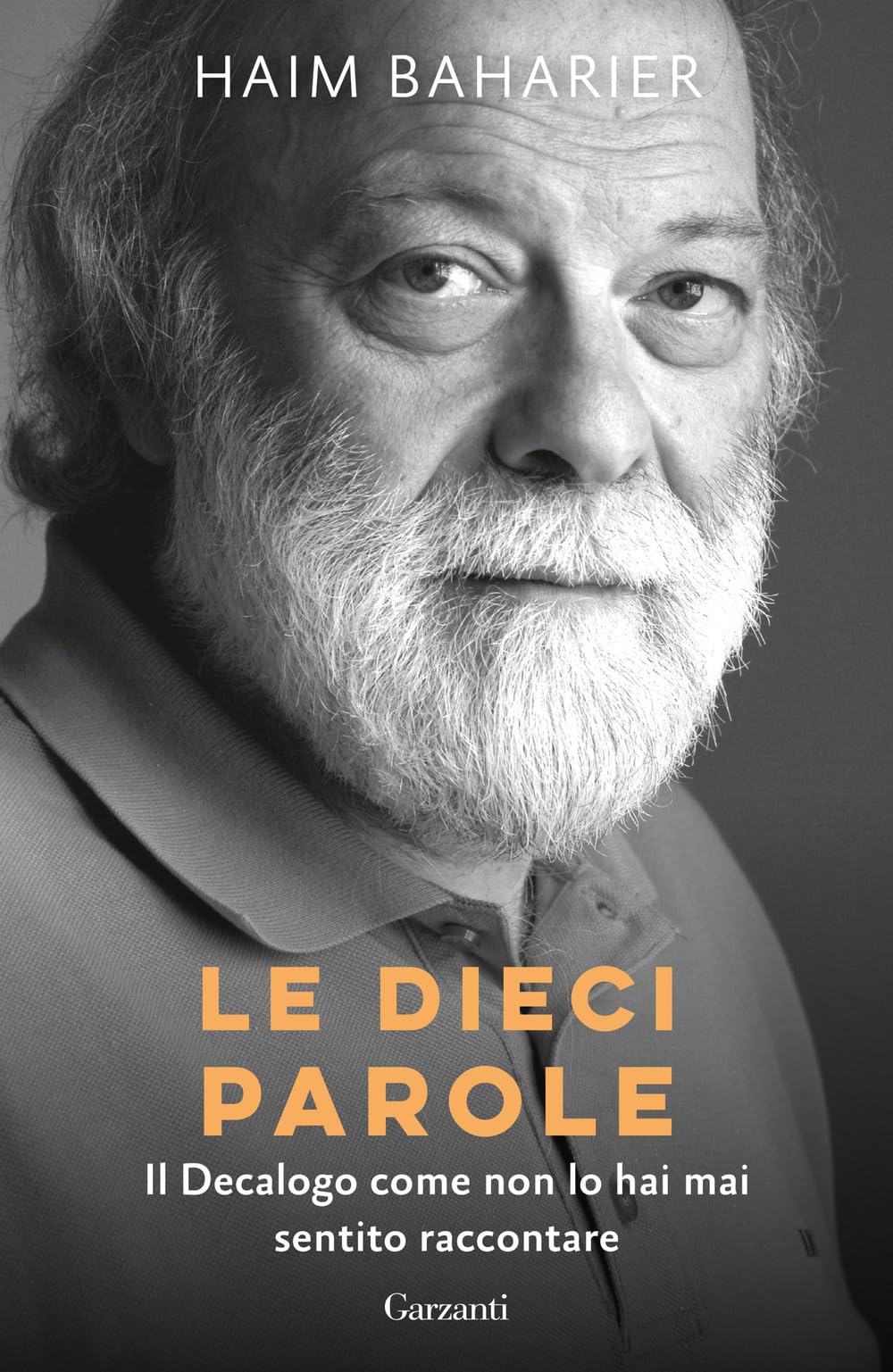 Le dieci parole. Il decalogo come non lo hai mai sentito raccontare book