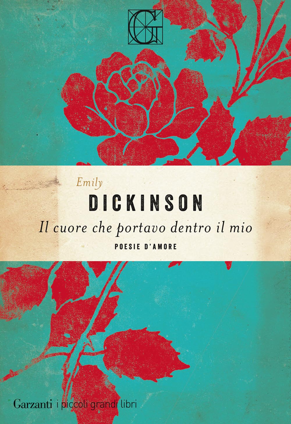 Il cuore che portavo dentro il mio (I piccoli grandi libri) Poetry