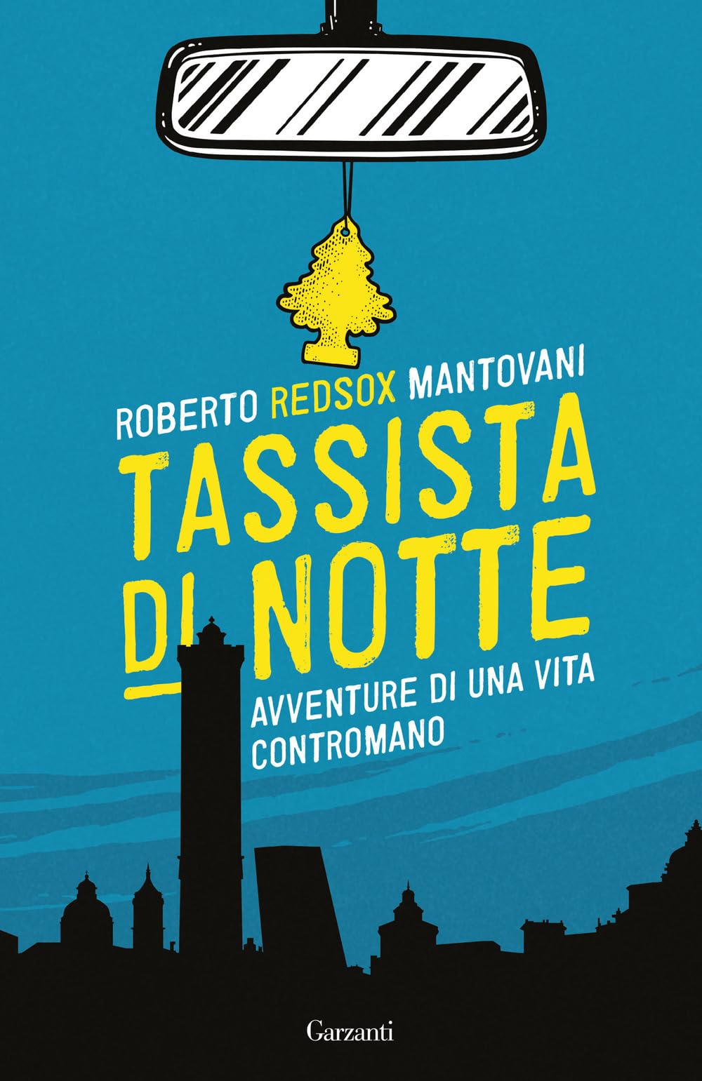 Tassista di notte. Avventure di una vita contromano Books