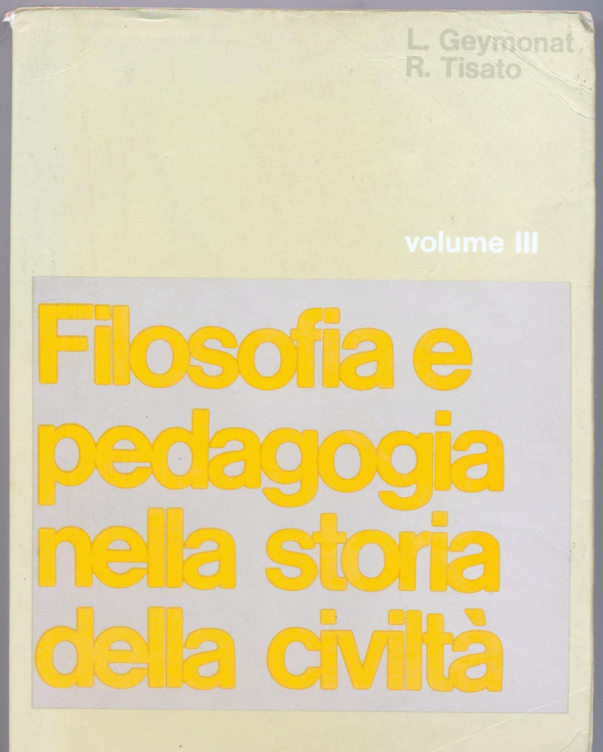 Filosofia e pedagogia nella storia della civiltà. Per le Scuole superiori (Vol. 3) Professional & Reference Books