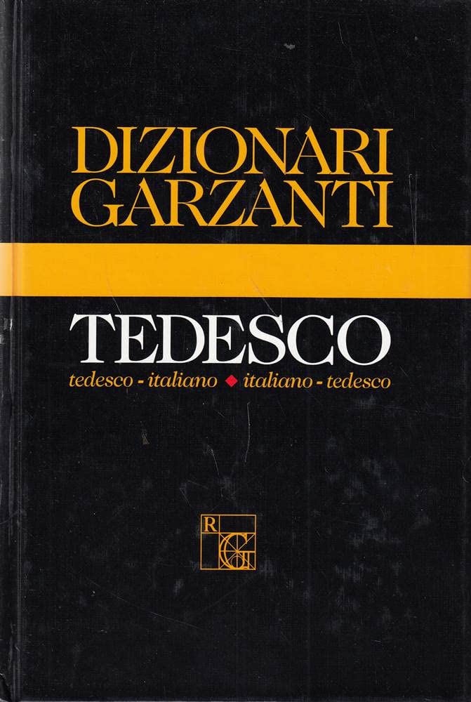 Dizionario Garzanti di tedesco. Tedesco-italiano, italiano-tedesco (Dizionari Garzanti) Foreign Languages ​​& Dictionaries