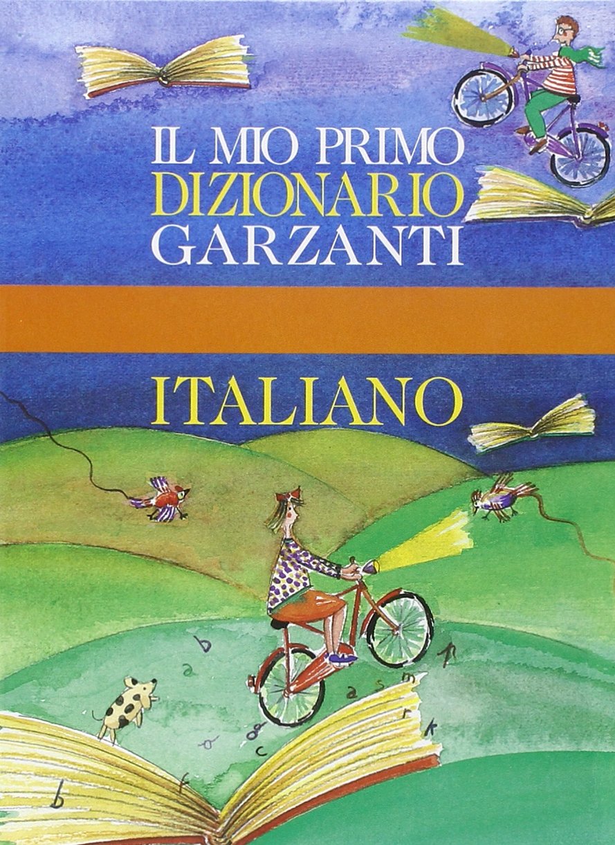 Il mio primo dizionario Garzanti italiano (Dizionari Garzanti) Non-fiction