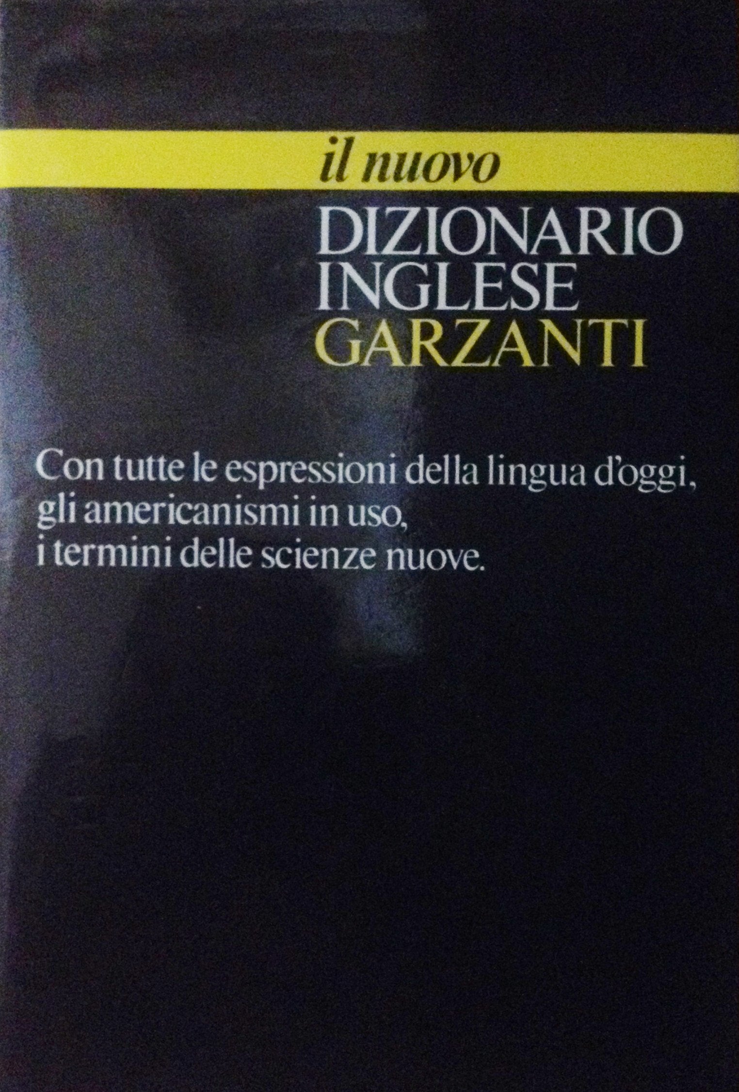 Garzanti Bilingual Dictionaries: Il Nuovo Dizionario Inglese Garzanti (Dizionari Garzanti) Foreign Languages ​​& Dictionaries