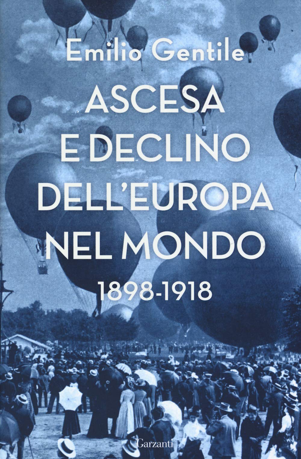 Ascesa e declino dell'Europa nel mondo. 1898-1918 Politics & History