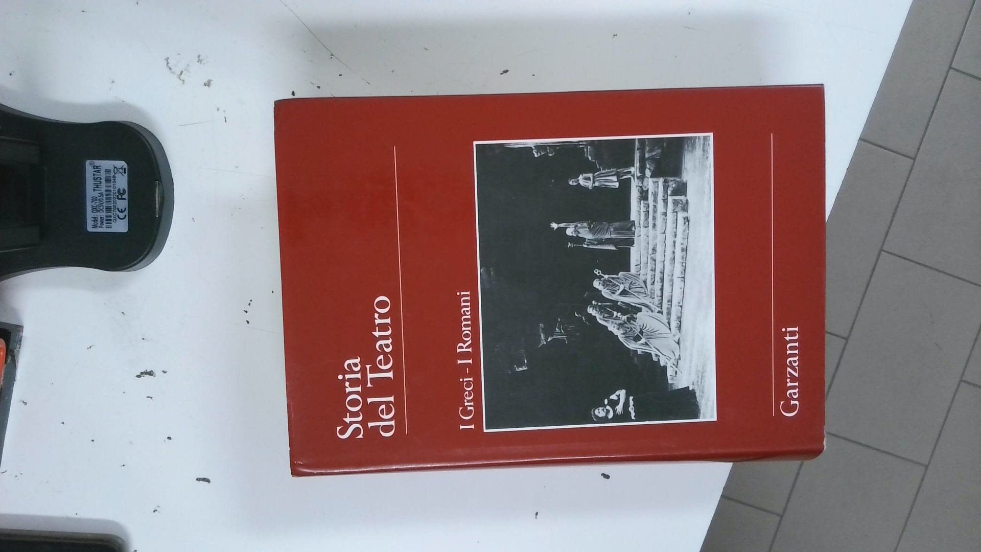 Storia del Teatro. I Greci - I Romani - Umberto Albini, Gianna Petrone book