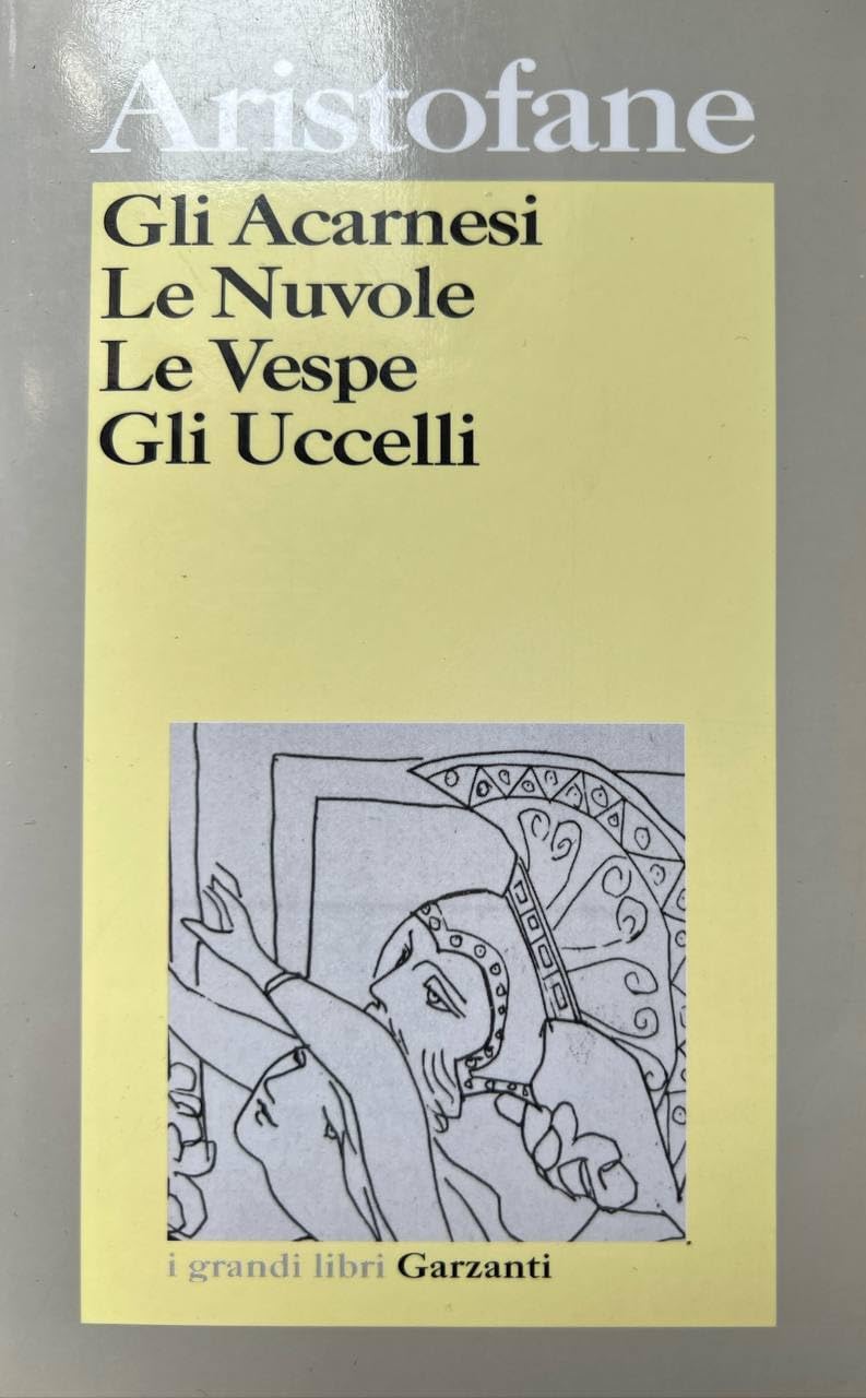 Gli acarnesi-Le nuvole-Le vespe-Gli uccelli book