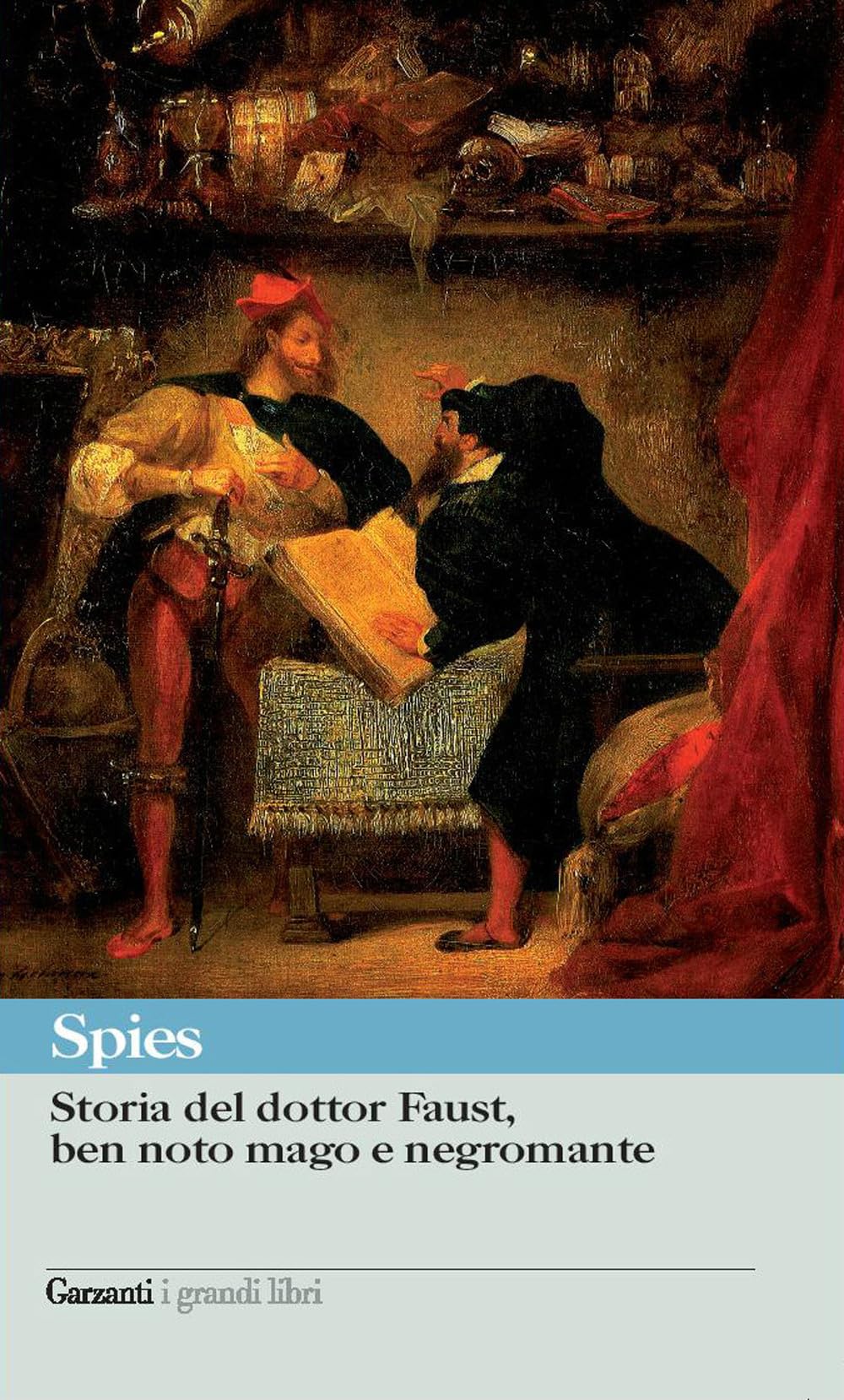 Storia del dottor Faust, ben noto mago e negromante (I grandi libri, Band 252) Contemporary literature