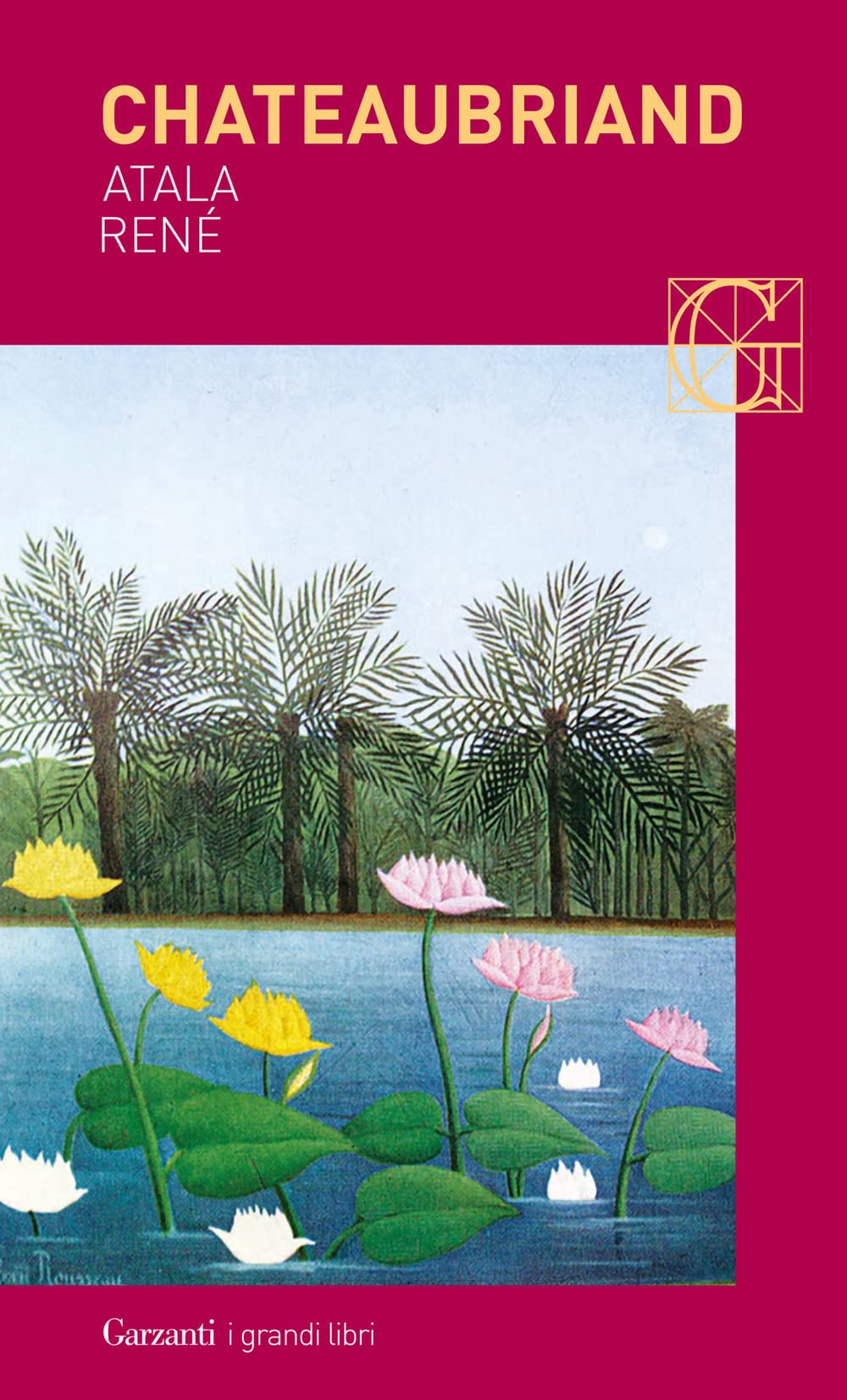 Atala-René (I grandi libri, Band 392) Classics