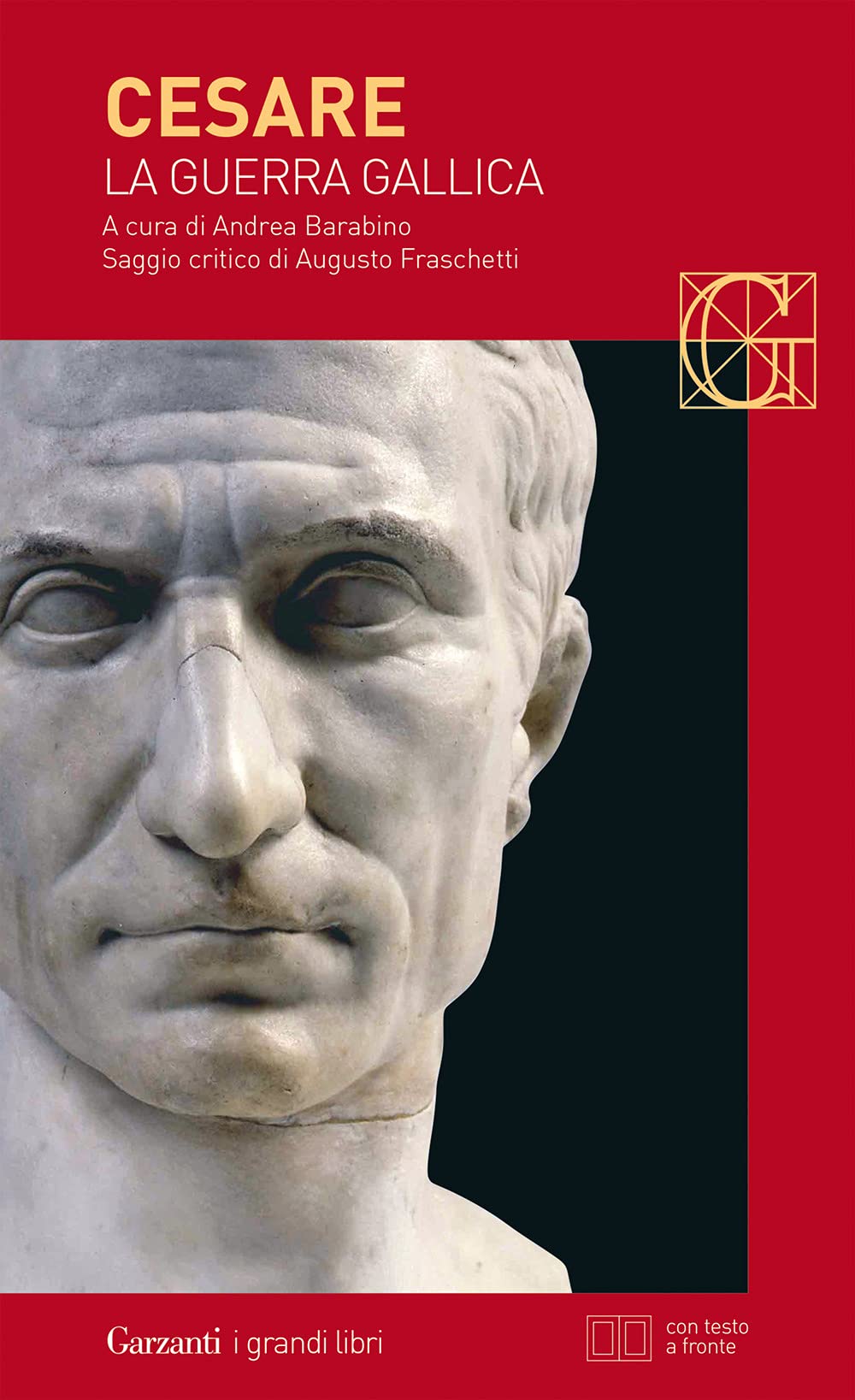 La guerra gallica. Testo latino a fronte (I grandi libri, Band 394) Social Sciences