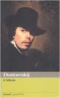 L'idiota (I grandi libri, Band 426) Classics