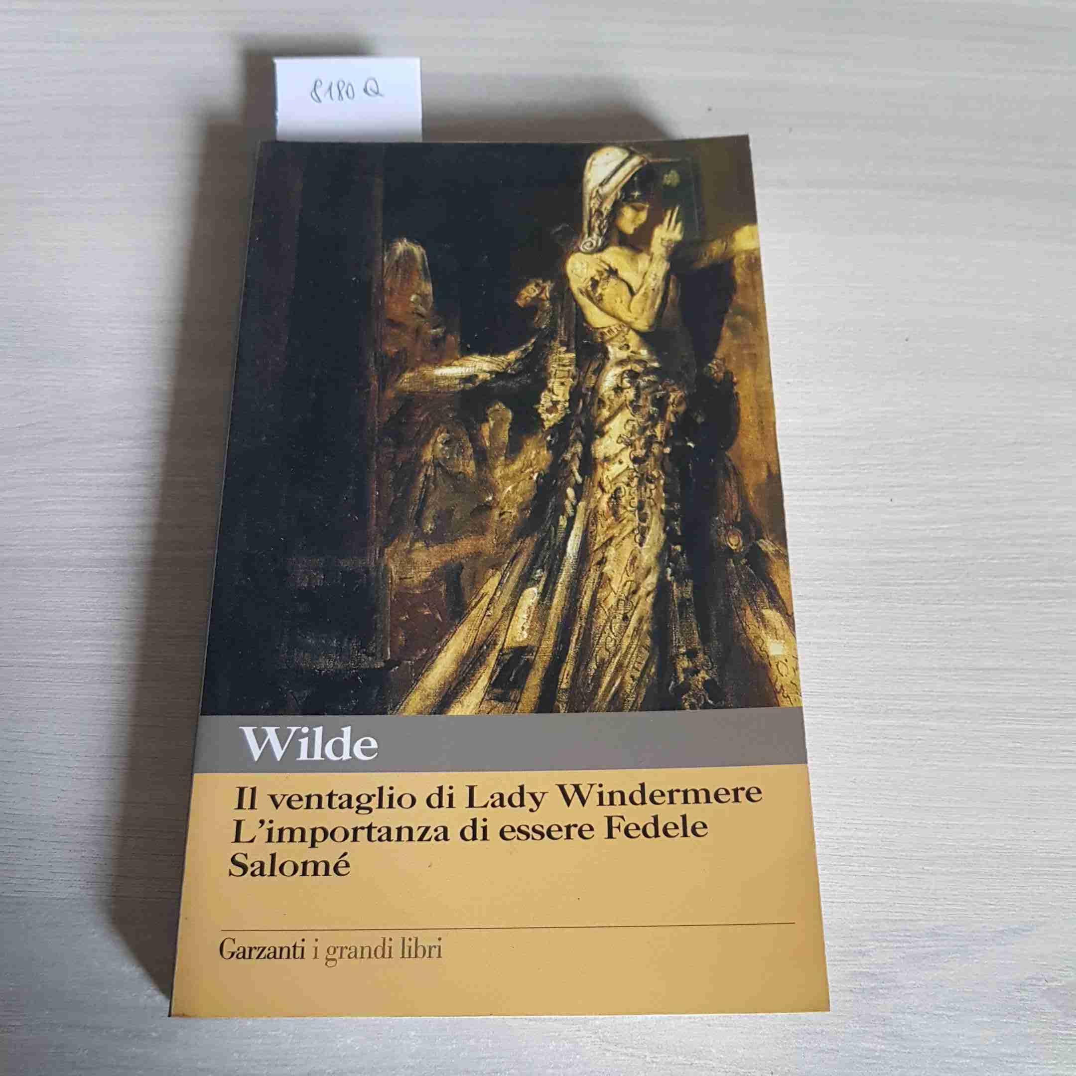 Il ventaglio di Lady Windermere-L'importanza di essere Fedele-Salomé Contemporary literature