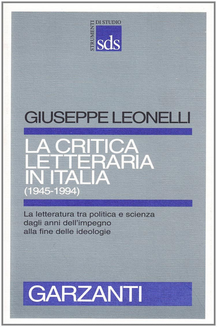 La critica letteraria in Italia (1945-1994) (Strumenti di studio) Contemporary literature