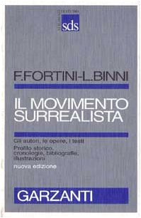 Il movimento surrealista. Gli autori, le opere, i testi. Profilo storico, cronologie, bibliografie, book