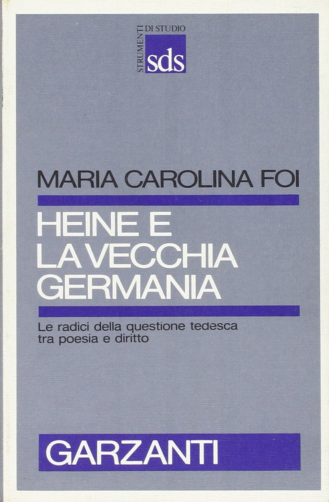 Heine e la vecchia Germania. Le radici della questione tedesca tra poesia e diritto book