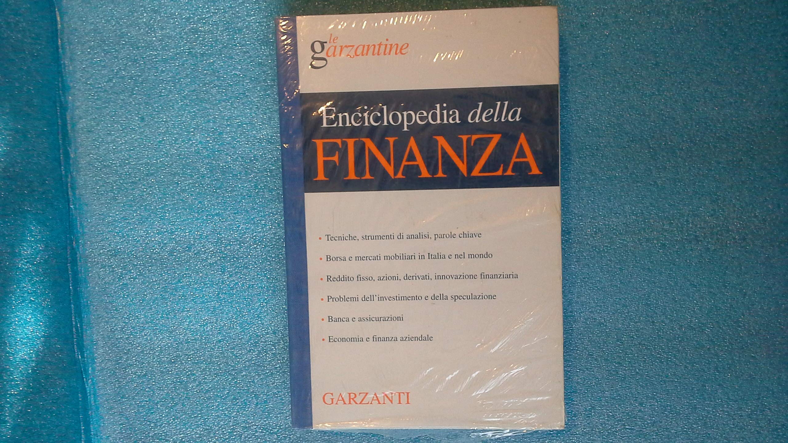 Enciclopedia della finanza (Le Garzantine) Business & Technology