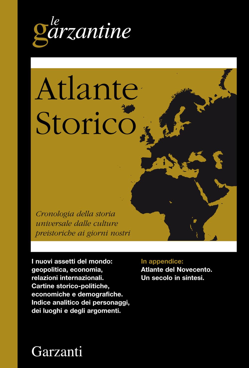 Atlante storico. Cronologia della storia universale dalle culture preistoriche ai giorni nostri Reference Books