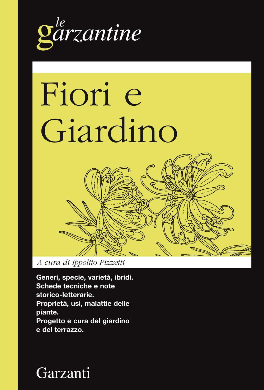 Enciclopedia dei fiori e del giardino (Le Garzantine) Leisure, Home & Garden