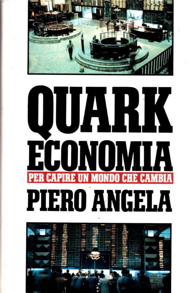 Quark economia. Per capire un mondo che cambia (Libri di) Business, Finance & Career