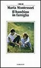 Il bambino in famiglia (Libri di) Education & Training