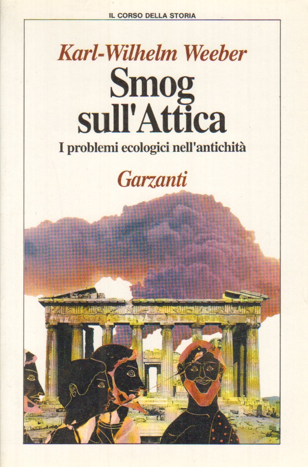 Smog sull'Attica. I problemi ecologici nell'antichità (Il corso della storia) Mathematics