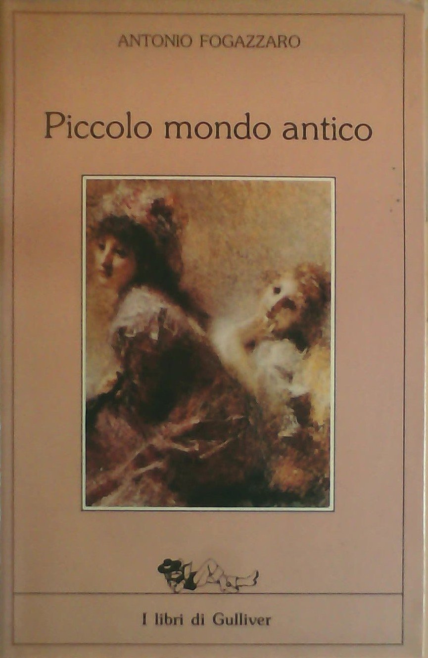 Piccolo mondo antico (I grandi libri, Band 47) Classics
