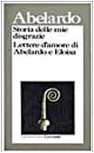 Storia delle mie disgrazie. Lettere d'amore di Abelardo e Eloisa (I grandi libri, Band 81) Philosophy