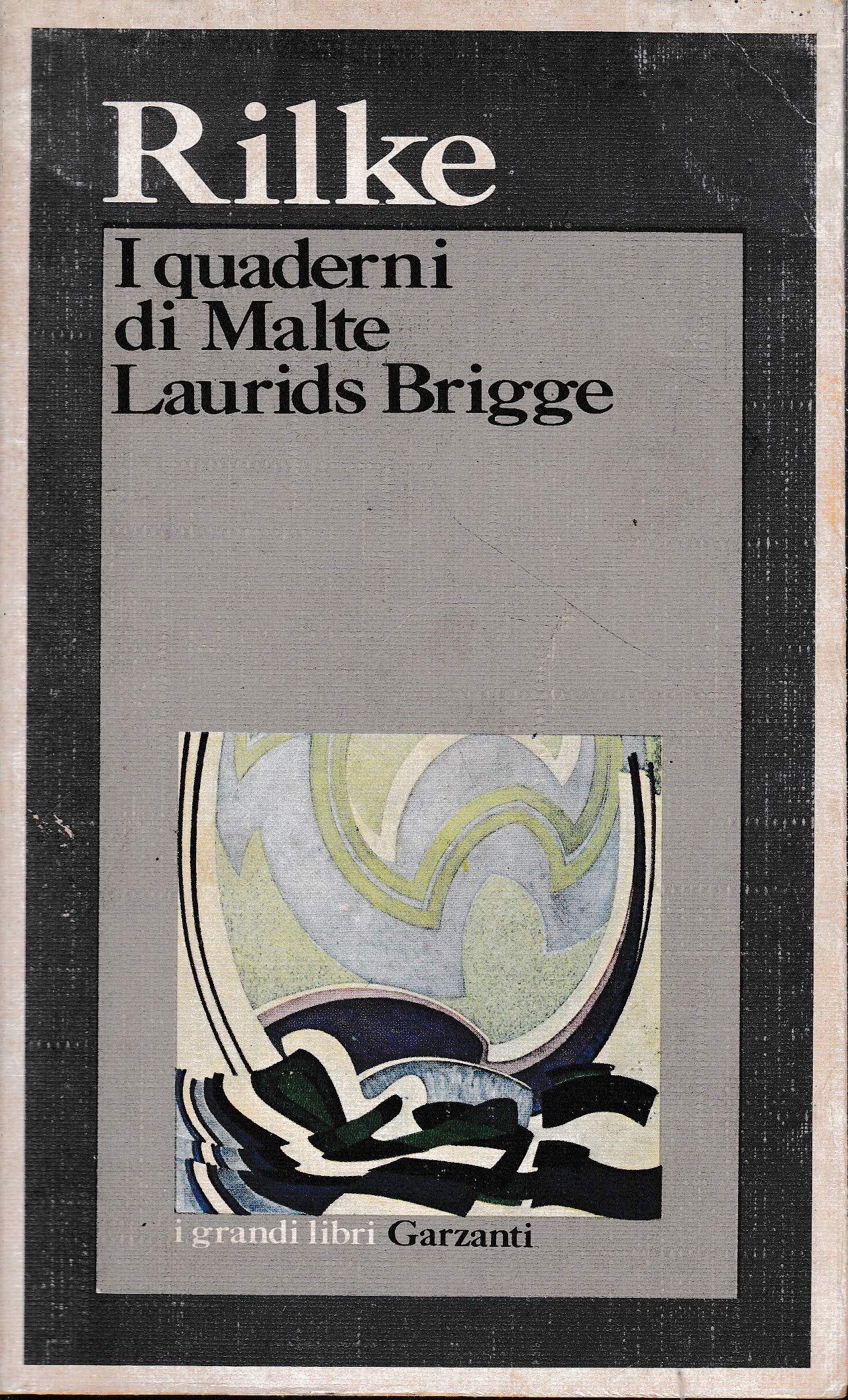 I quaderni di Malte Laurids Brigge (I grandi libri, Band 87) Classics