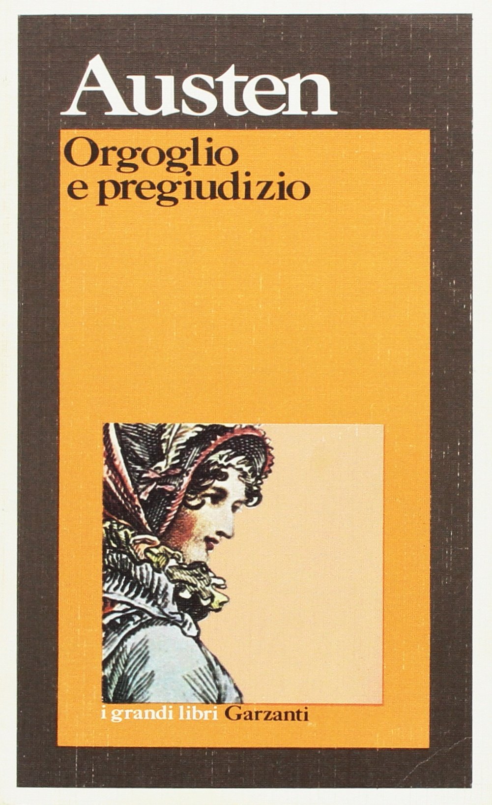 Orgoglio e pregiudizio (I grandi libri, Band 116) Classics
