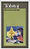 Resurrezione (I grandi libri, Band 157) Classics