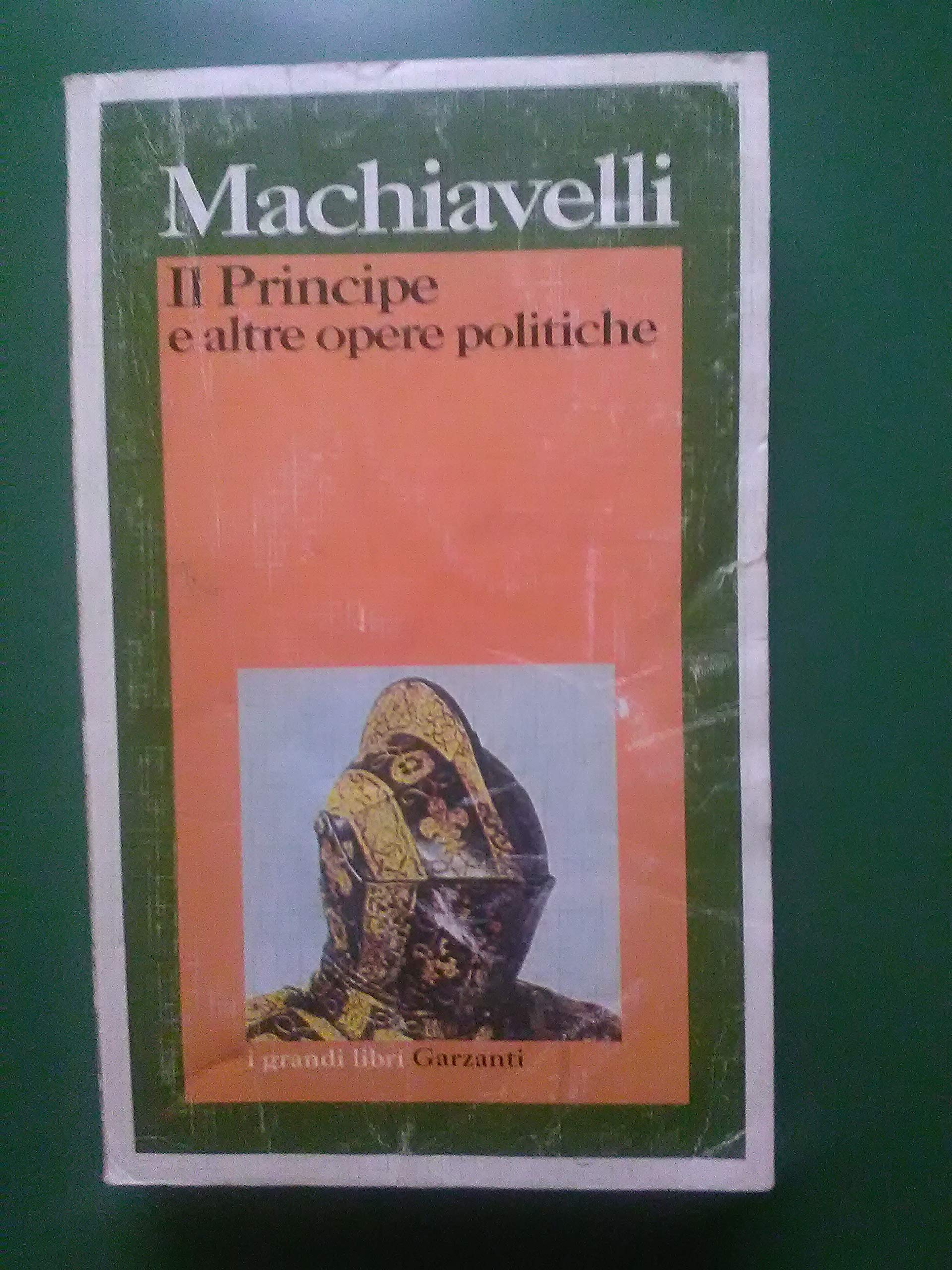 Il principe e altre opere politiche (I grandi libri, Band 174) Contemporary literature