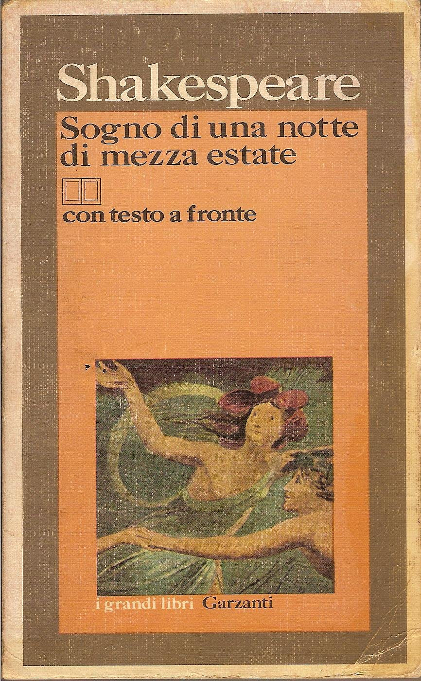 Sogno di una notte di mezza estate. Testo originale a fronte (I grandi libri, Band 183) Professional & Reference Books