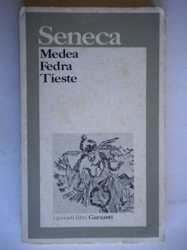 Medea-Fedra-Tieste (I grandi libri, Band 237) Drama