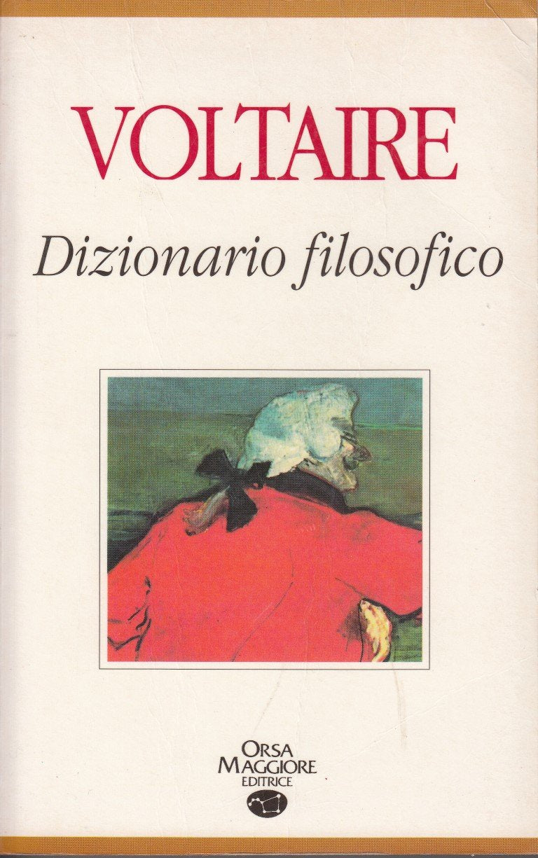 Dizionario filosofico (I grandi libri, Band 263) Philosophy